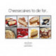 Cheesecakes to die for ...