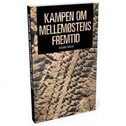 Kampen om Mellemøstens Fremtid