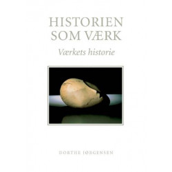 Historien som værk: værkets historie