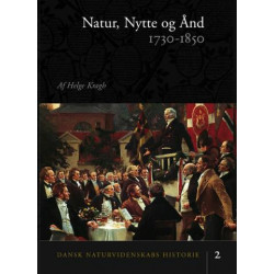 Dansk naturvidenskabs historie Natur, nytte og ånd: 1730-1850