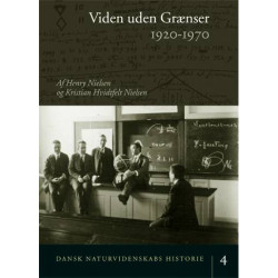 Dansk naturvidenskabs historie Viden uden grænser: 1920-1970