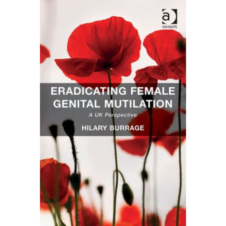 Eradicating Female Genital Mutilation: A UK Perspective