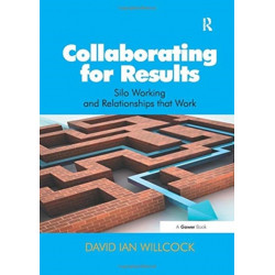 Collaborating for Results: Silo Working and Relationships that Work