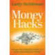 Money Hacks: Because everything you think you know about money is wrong