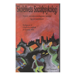 Skolelivets socialpsykologi: nyere socialpsykologiske teorier og perspektiver