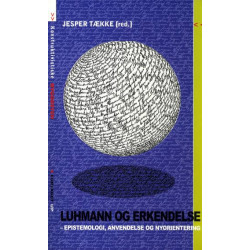 Luhmann og erkendelse: Epistemologi, anvendelse og nyorientering