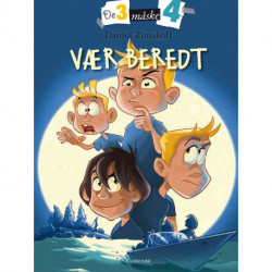 De tre måske fire 5 - Vær beredt