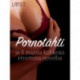 Pornotähti ja 6 muuta kiihkeää eroottista novellia