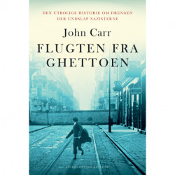 Flugten fra ghettoen: Den utrolige historie om drengen der undslap nazisterne