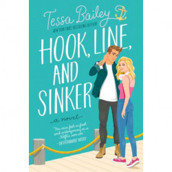 Hook, Line, and Sinker: A Novel