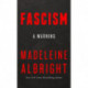 Fascism: A Warning
