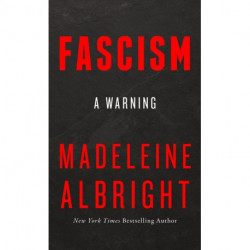 Fascism: A Warning