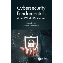 Cybersecurity Fundamentals: A Real-World Perspective