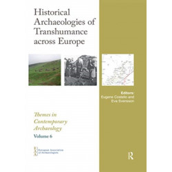 Historical Archaeologies of Transhumance across Europe