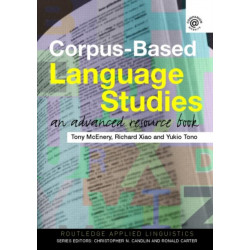 Corpus-Based Language Studies: An Advanced Resource Book