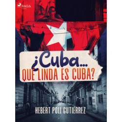 ¿Cuba... qué linda es Cuba?