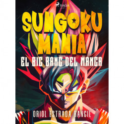 Sungokumanía. El big bang del manga