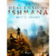 El descenso de Ishmana