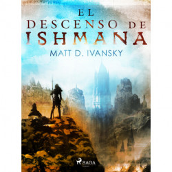 El descenso de Ishmana