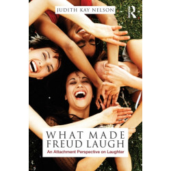 What Made Freud Laugh: An Attachment Perspective on Laughter