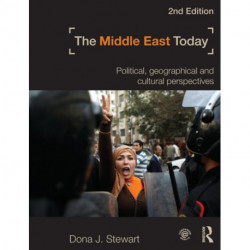 The Middle East Today: Political, Geographical and Cultural Perspectives