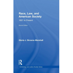 Race, Law, and American Society: 1607-Present