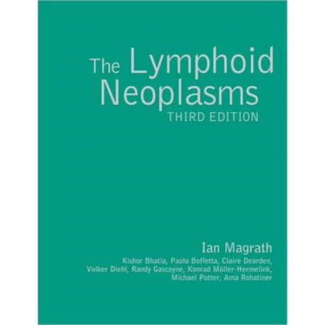 The Lymphoid Neoplasms 3ed