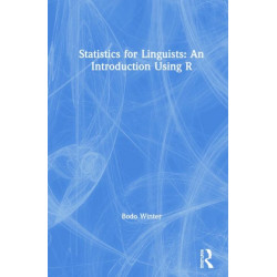 Statistics for Linguists: An Introduction Using R