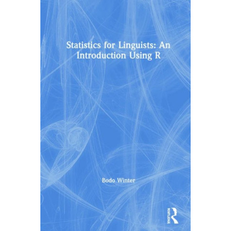 Statistics for Linguists: An Introduction Using R
