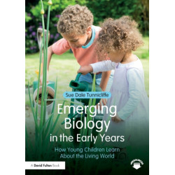 Emerging Biology in the Early Years: How Young Children Learn About the Living World