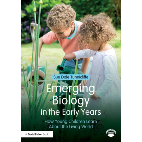Emerging Biology in the Early Years: How Young Children Learn About the Living World