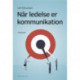 Når ledelse er kommunikation