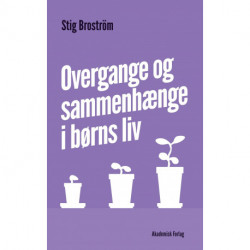 Overgange og sammenhænge i børns liv