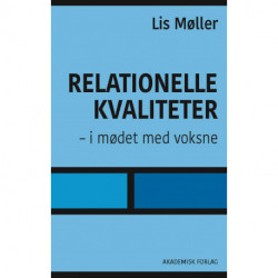 Relationelle kvaliteter -  i mødet med voksne