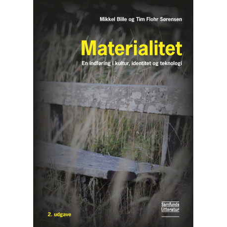 Materialitet: en indføring i kultur, identitet og teknologi