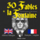 30 fables de la Fontaine, édition bilingue français-anglais - J'apprends l'anglais avec les fables de La Fontaine