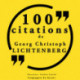 100 citations Georg Christophe Lichtenberg