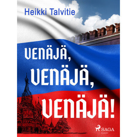 Venäjä, Venäjä, Venäjä!