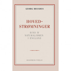 Hovedstrømninger i det 19de Aarhundredes Litteratur bd. 4: Naturalismen i england. Byron og hans gruppe