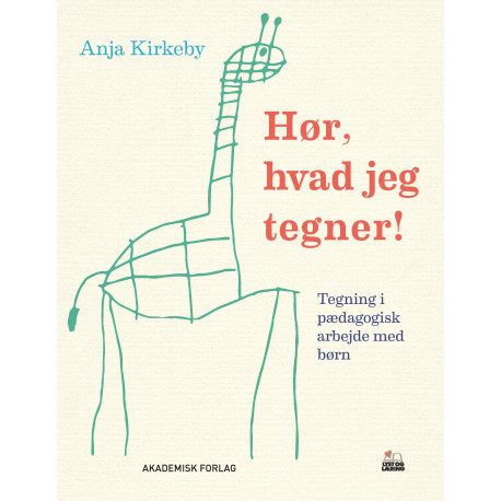 Hør, hvad jeg tegner!: Tegning i pædagogisk arbejde med børn