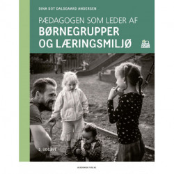 Pædagogen som leder af børnegrupper og læringsmiljø