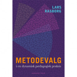 Metodevalg i en dynamisk pædagogisk praksis