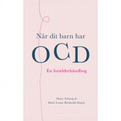 Når dit barn har OCD: En forældrehåndbog