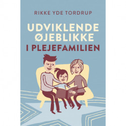 Udviklende øjeblikke i plejefamilien