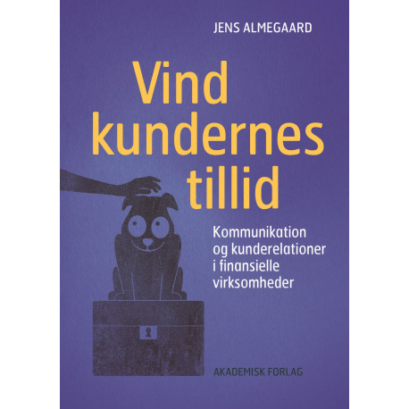 Vind kundernes tillid: Kommunikation og kunderelationer i finansielle virksomheder