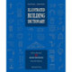 Illustrated Building Dictionary