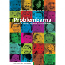 Problembarna : metoder og manualer i barnehage, skole og barnevern: metoder og manualer i barnehage, skole og barnevern