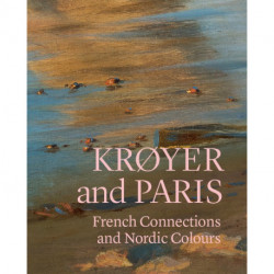 Krøyer and Paris: French Connections and Nordic Colours