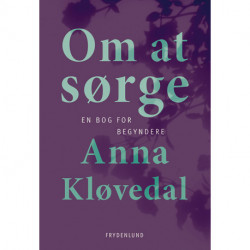 Om at sørge: en bog for begyndere