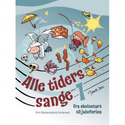 Alle tiders sange 1: Fra skolestart til juleferien